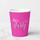 Modern Meisje Hot Roze Goud Glitter Laten we feest Papieren Bekers (Voorkant)