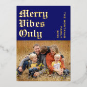 Modern Merry Vibes Only Family Photo Midnight Blue Folie Feestdagenkaart (Voorkant)