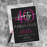 Modern Minimal Pink Forty Fabulous Script Birthday Kaart<br><div class="desc">Modern and chic,  this fortieth birthday invitation combines classic black and white with accents of bright pink. Its minimal design is a simple and fun design to celebrate the milestone birthday. Created by Simply Farmhouse Press.</div>