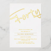 Modern Minimalist Golden Script 40TH birthday Gold Folie Uitnodiging (Voorkant)
