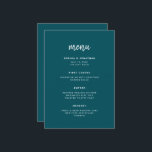 Modern minimalistisch script | Diepe Blauwgroen br Menu<br><div class="desc">Deze elegante,  minimalistische trouwmenukaart is uitgerust met moderne witte scripttypografie en schone,  sans serif tekst voor een eenvoudig en stijlvol,  donkergekleurd,  blauwgroen ontwerp waar u van houdt.</div>