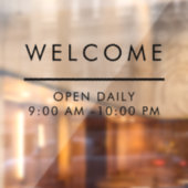 Modern minimalistisch Welkom, dagelijks geopend Raamsticker (Vel 2)