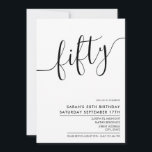 Modern minimalistisch witscript 50th Birthday Kaart<br><div class="desc">Moderne Elegant Script White 50th Birthday Invitation. Minimalistisch ontwerp voor de sjabloon van de 50ste verjaardagsuitnodiging met handgeschreven lettertype voor kalligrafie.</div>