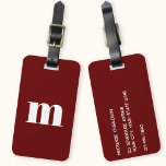 Modern Monogram Initiaal Bagagelabel<br><div class="desc">Moderne lagere hoesje typografie minimalistische monogram initiaal ontwerp dat kan worden gewijzigd om te personaliseren,  samen met de gegevens op de keerzijde. Wit op een bordeauxrode achtergrond.</div>
