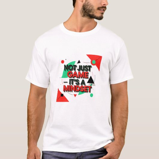Modern Motivational Graphic with Not Just Game It T-shirt (Voorkant)