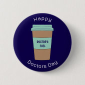 Modern Navy Blue Doctors Day Coffee Cup Button (Voorkant)