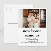 Modern Nieuw Huis Zelfde ons Foto Verhuizen Aankondigingskaart (Voorkant / Achterkant)