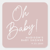 Modern Oh Baby Script Dusty Roos Baby shower Vierkante Sticker (Voorkant)