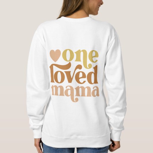 Modern One Loved Mama Moederdag Gift Trui (Achterkant)