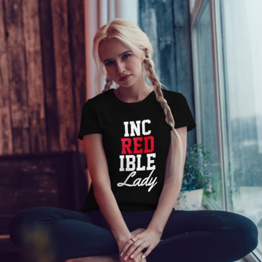 Modern Ongelooflijk dame Vrouw empowering quote T-shirt