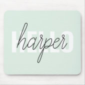 Modern Pastel Mint Hallo en u noemt Muismat (Voorkant)