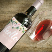 Modern Pastel Roze Bloemen Hallo en u noemt Wijn Etiket