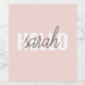 Modern Pastel Roze Hallo en u noemt Wijn Etiket (Enkel label)