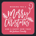 Modern penseelscript voor heldere kerstfeestdag ro vierkante sticker<br><div class="desc">Maak een verbluffende verklaring dit vakantieseizoen met deze stijlvolle vakantiesticker met "Zure Kerstmis" in een doopvont van het borstelmanuscript. Koop onze online winkel voor meer stukken in dit ontwerp!</div>