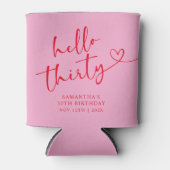 Modern Pink and Red Hello 30 Birthday Blikjeskoeler (Voorkant)