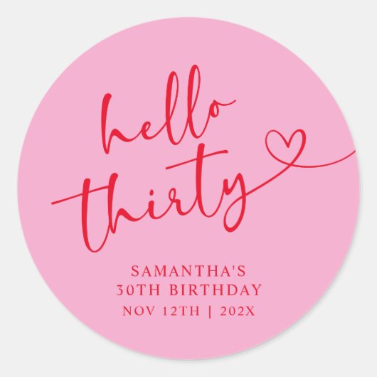Modern Pink and Red Hello 30th Birthday Ronde Sticker (Voorkant)