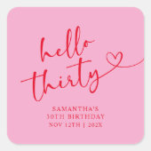 Modern Pink and Red Hello 30th Birthday Vierkante Sticker (Voorkant)