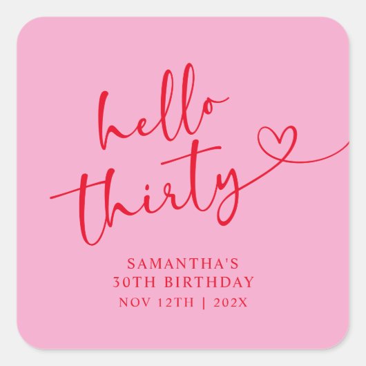 Modern Pink and Red Hello 30th Birthday Vierkante Sticker (Voorkant)