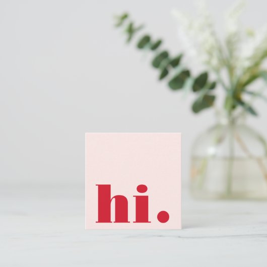 Modern Pink Red Bold Hi Vierkante Visitekaartje (Staand voorkant)