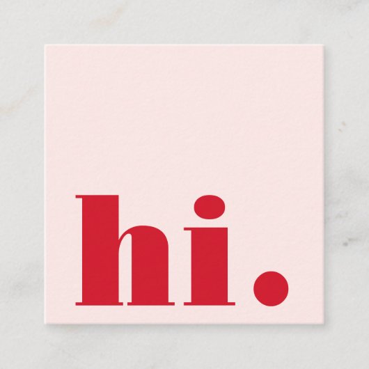 Modern Pink Red Bold Hi Vierkante Visitekaartje (Voorkant)