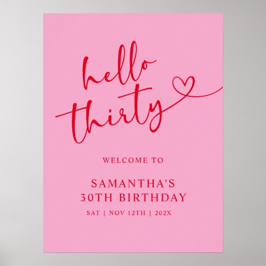 Modern Pink & Red Hello 30th Birthday Welcome Sign Poster (Voorkant)