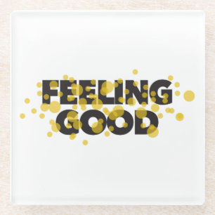 Modern, playful, cheerful design of Feeling Good Glazen Onderzetter