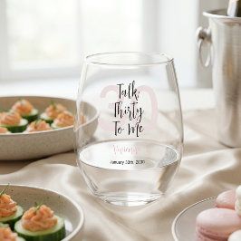Modern Praat Dertig Met Me Roze 30e Verjaardagsfee Wijnglas Zonder Voet