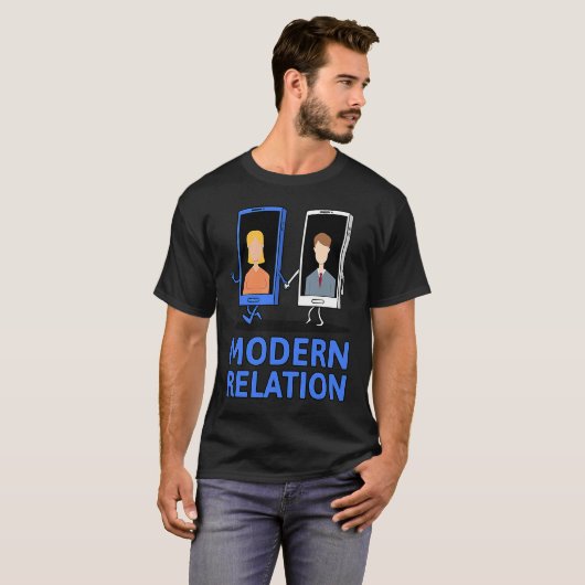 Modern Relation Relationship Today Smartphone Cel T-shirt (Voorkant volledig)