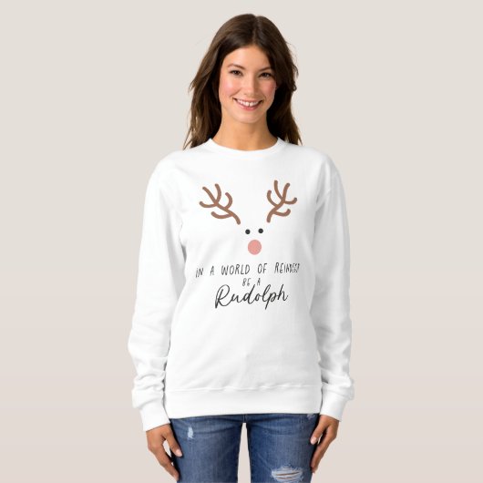 Modern rendier sweatshirt - Wees een Rudolph (Voorkant volledig)