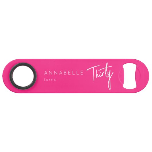 Modern Roze 30e Dertigste verjaardagsfeestje Speed Flessenopener (Voorkant (Horizontaal))
