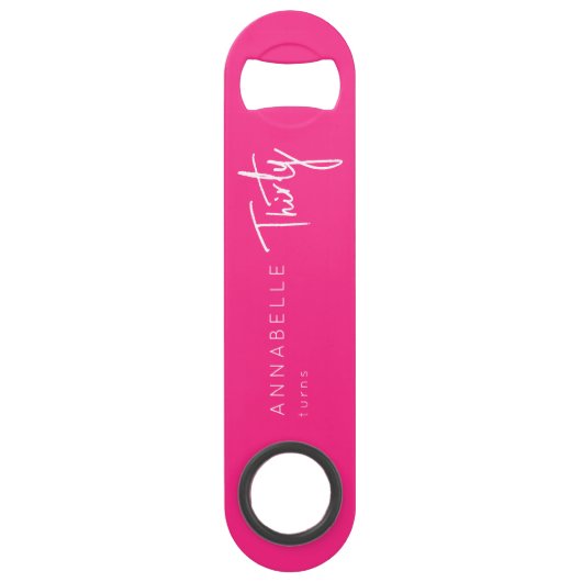 Modern Roze 30e Dertigste verjaardagsfeestje Speed Flessenopener (Voorkant)