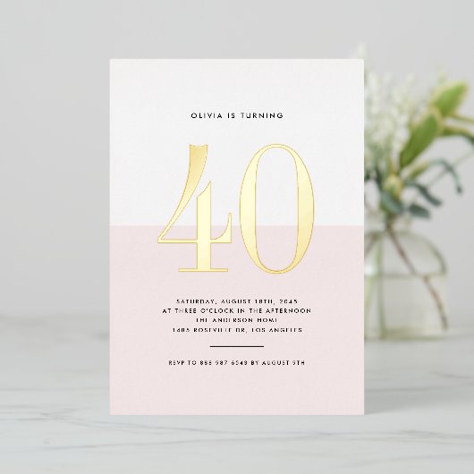 Modern Roze en Wit 40e Verjaardag Gouden folie Folie Uitnodiging (Staand Voorkant)