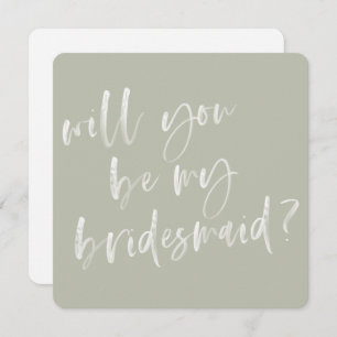 Modern Sage Green Calligraphy Bridesmaid Voorstel Kaart