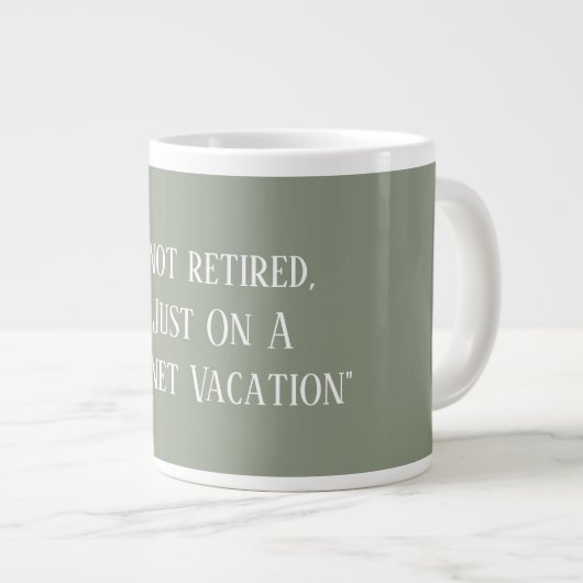 Modern Sage Green Cute Funny Saying Retirement Grote Koffiekop (Voorkant rechts)
