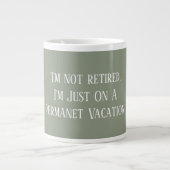 Modern Sage Green Cute Funny Saying Retirement Grote Koffiekop (Voorkant)