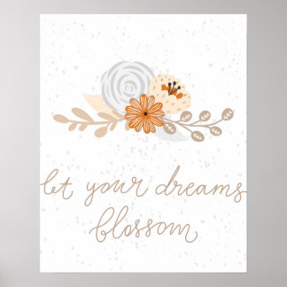 Modern schandi schattig laat je dromen bloeien. poster
