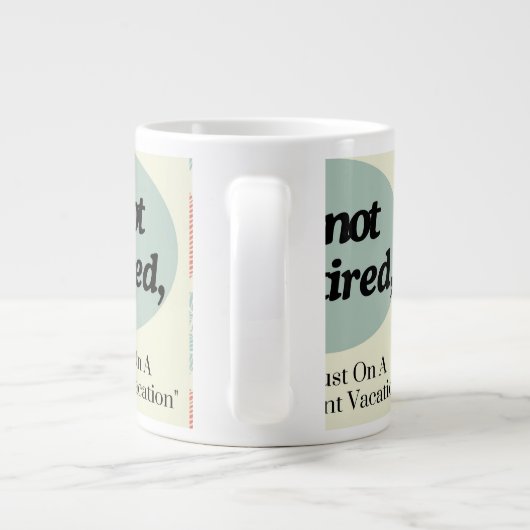 Modern Schattige Grappig Gezegde Retirement Coffee Grote Koffiekop (Achterkant)