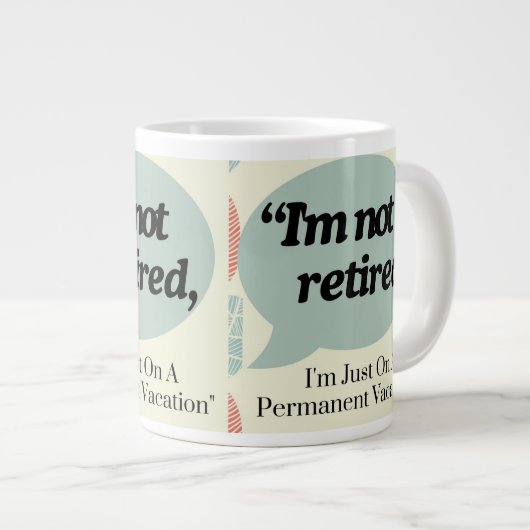 Modern Schattige Grappig Gezegde Retirement Coffee Grote Koffiekop (Voorkant rechts)