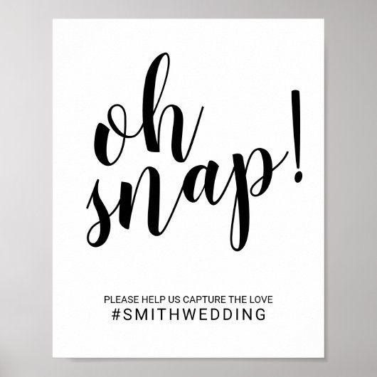 Modern Script Black en White Oh Snap Wedding Sign Poster (Voorkant)