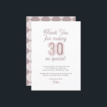 Modern Script Dusty Lila Roos Gold 30th Birthday Bedankkaart<br><div class="desc">Modern Script Dusty Lila Roos Gold 30th Birthday bedankje. Met een witte achtergrond die kan worden gewijzigd in elke kleur,  '30' in vet sans-serif lettertype met faux roos gouden folie inline,  samen met een aangepaste bericht hieronder.</div>