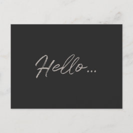 Modern script | Hallo Black Chalk Just to say Briefkaart