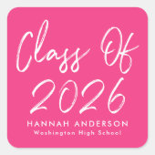 Modern Script Hot Pink Class van 2025 Afstuderen Vierkante Sticker (Voorkant)