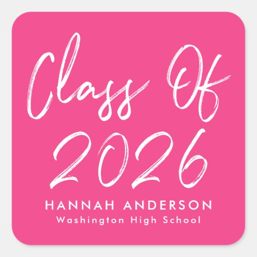 Modern Script Hot Pink Class van 2025 Afstuderen Vierkante Sticker (Voorkant)