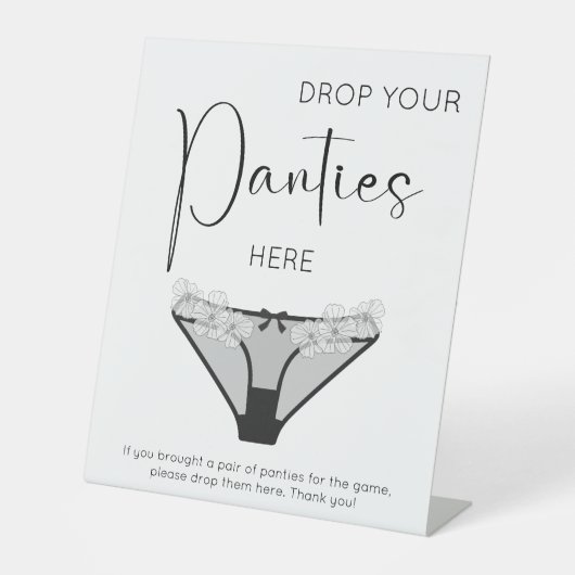 Modern script laat je slipje hier vallen reclamebord met voetstuk (Voorkant)