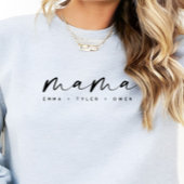 Modern Script “Mama” Children's Names, Mom Gift Trui