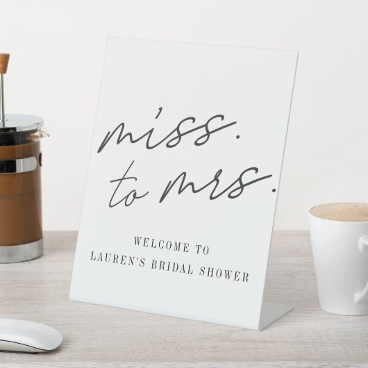 Modern Script Miss to Mrs Vrijgezellenfeest Welcom Reclamebord Met Voetstuk (Insitu)