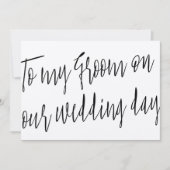 Modern script naar mijn bruidegom op onze trouwdag kaart (Voorkant)