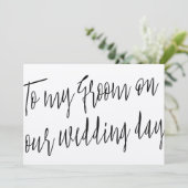 Modern script naar mijn bruidegom op onze trouwdag kaart (Staand voorkant)