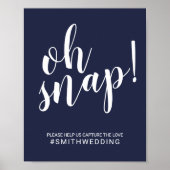Modern Script Navy Blue Oh Snap Wedding Sign Poster (Voorkant)