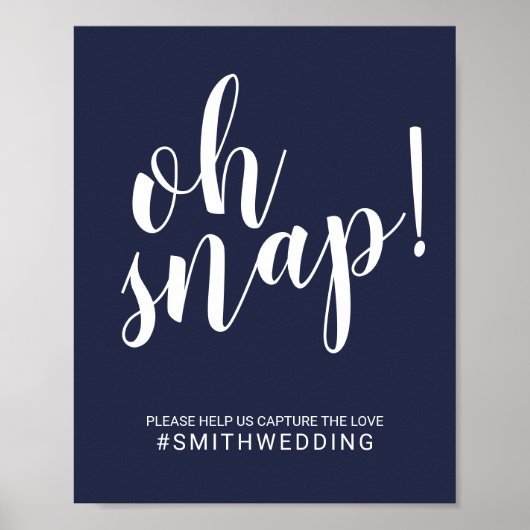 Modern Script Navy Blue Oh Snap Wedding Sign Poster (Voorkant)